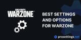Call of Duty: Warzone Best Settings and Options Guide